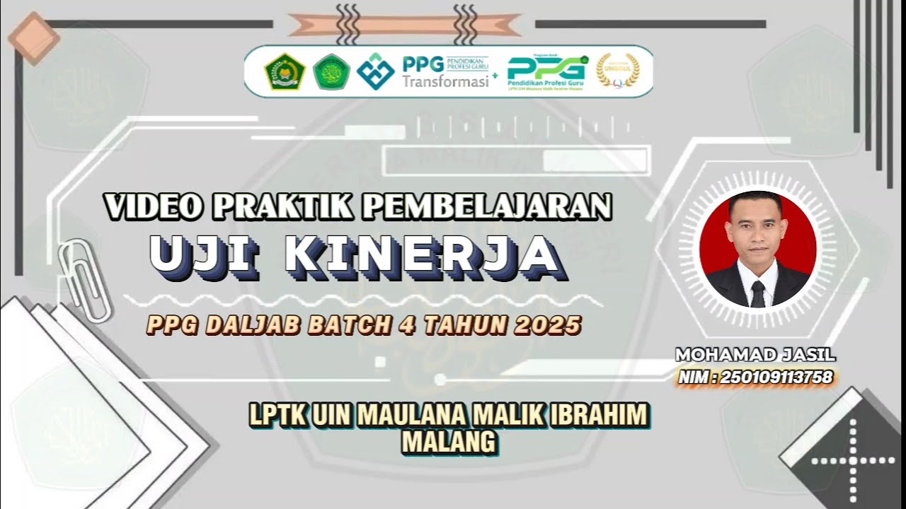 VIDEO UKIN PPG DALJAB BATCH 4 2025 l MOHAMAD JASIL l BUMI BERUBAH l UIN MAULANA MALIK IBRAHIM MALANG