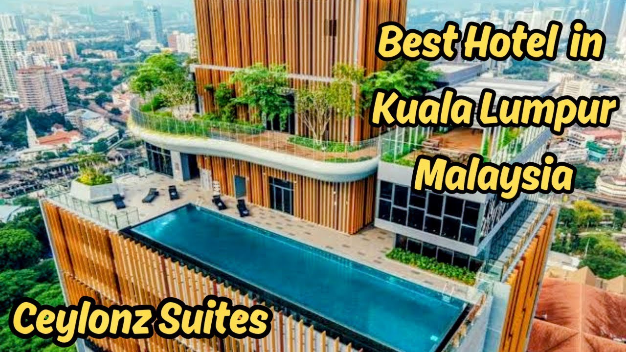 Ceylonz Suites Kualalumpur | Best Hotel with rooftop pool Bar #kualalumpur #malaysia #hotel #travel 