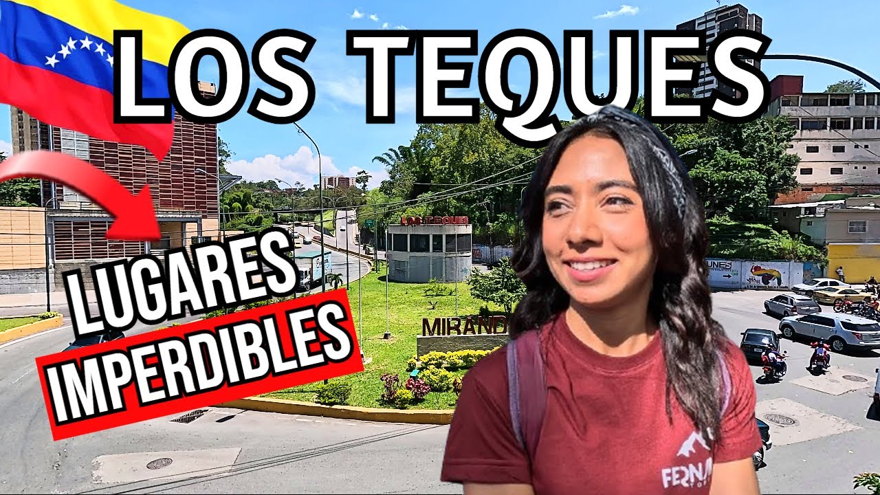 Lo que DEBES CONOCER si VISITAS la Capital del Estado Miranda-Los Teques #venezuela #losteques