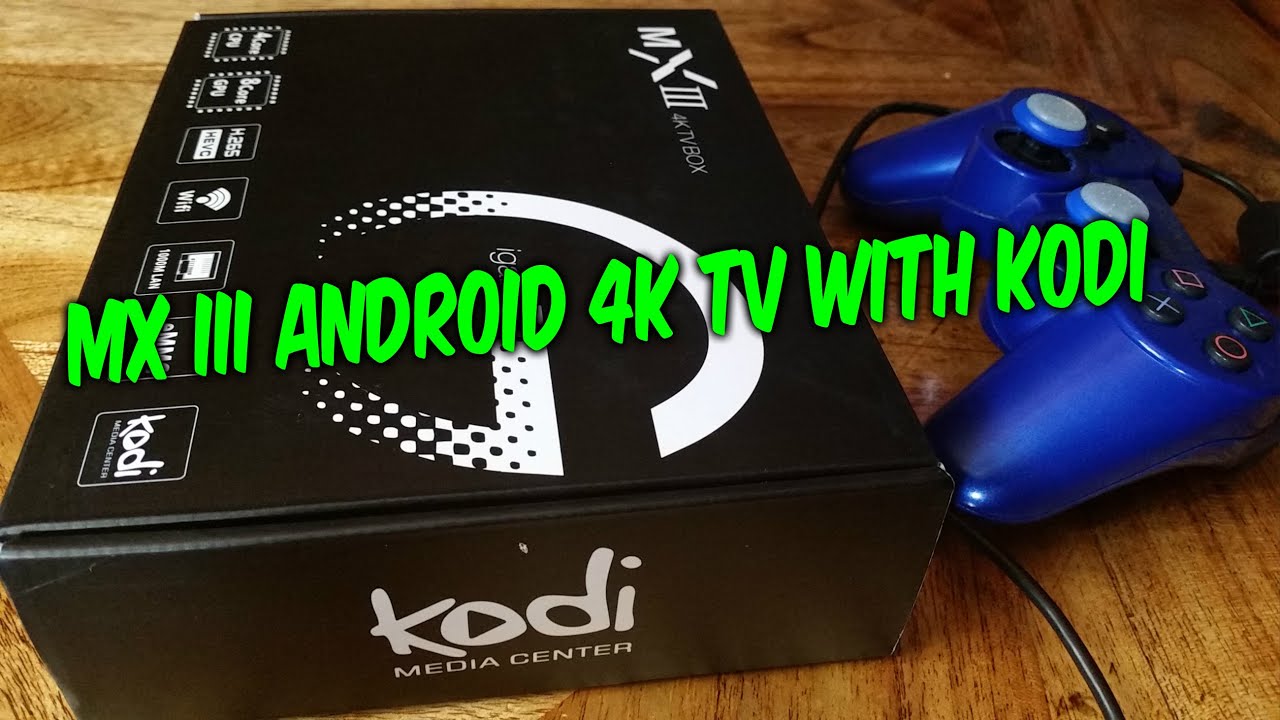 MX lll XBMC KODi Android 4K TV BOX UNBOXING SETUP REVIEW