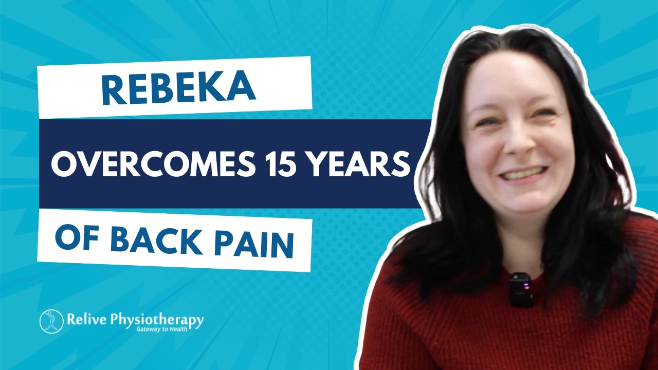 Relive Physiotherapy Client Testimonial: Rebeka overcomes 15 Years of back pain with physiotherapy
