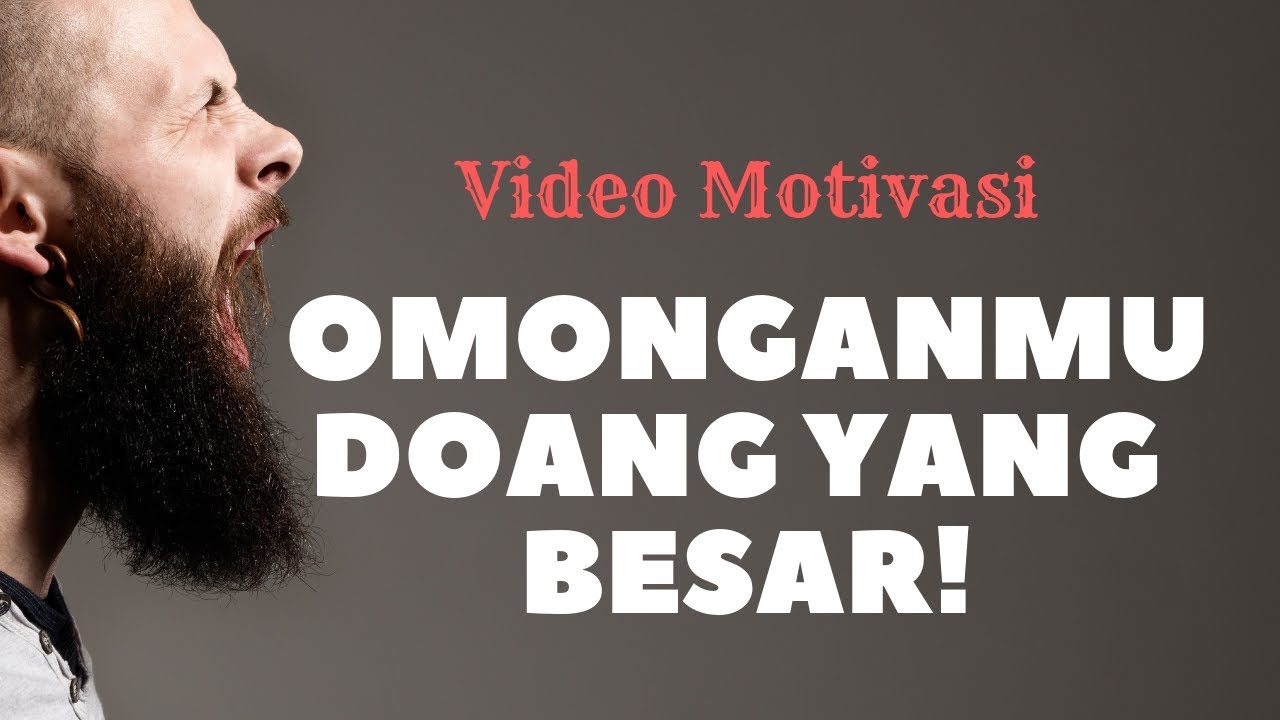 Omonganmu doang yang Besar !! (Video Motivasi)