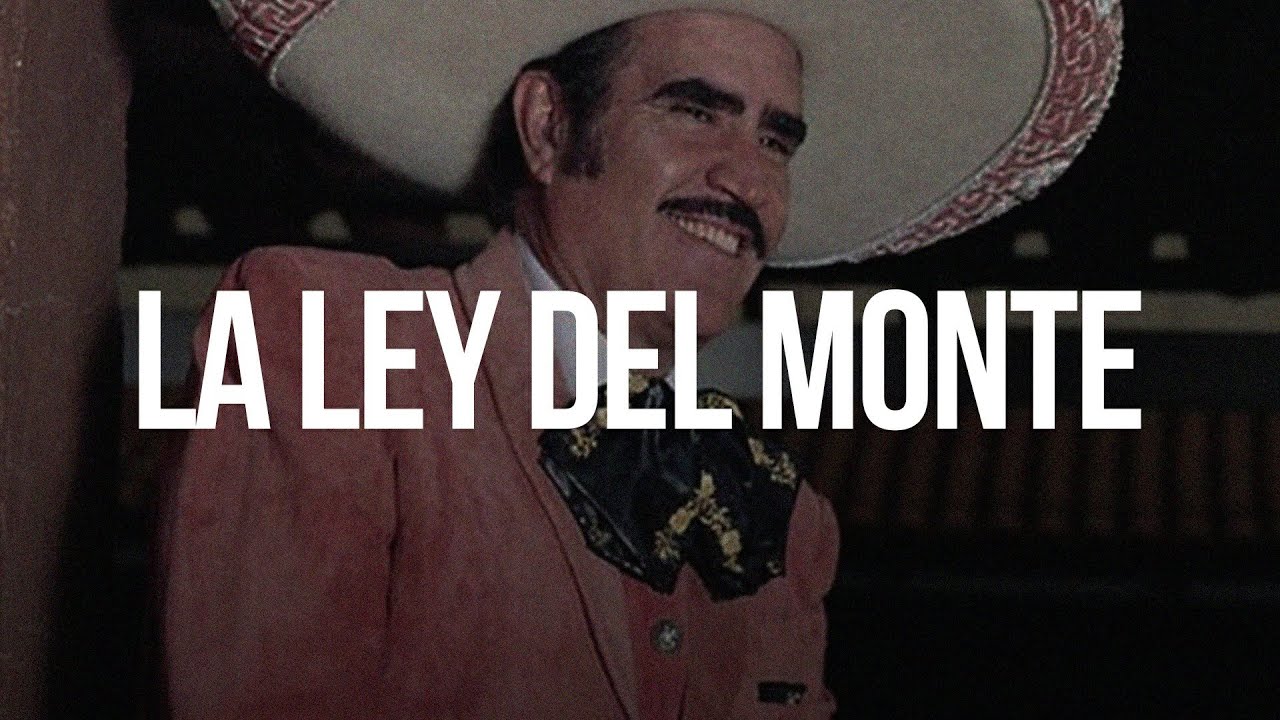 LA LEY DEL MONTE - Vicente Fern&aacute;ndez (LETRA)