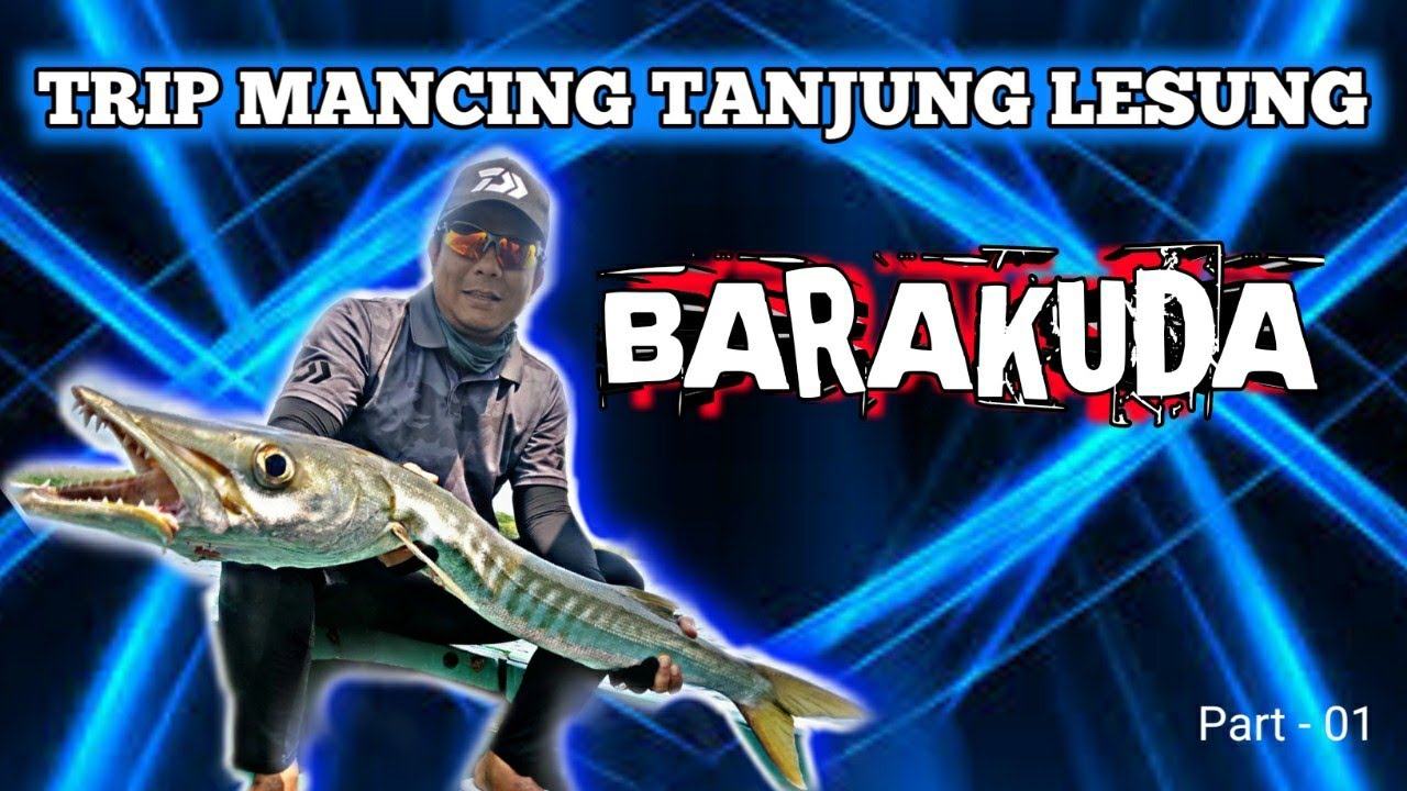 Mancing Ikan Barakuda di Tanjung Lesung - Trip Mancing