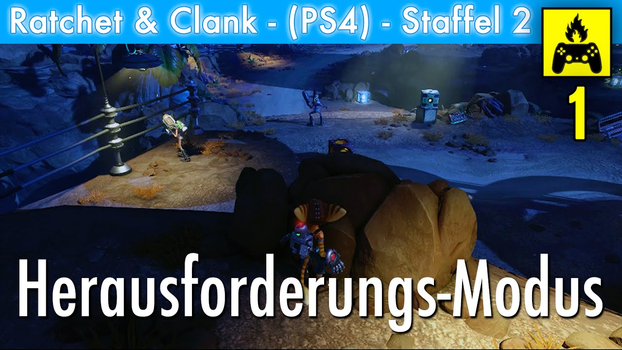 Ratchet & Clank (PS4) S2E01 - Herausforderungs Modus!