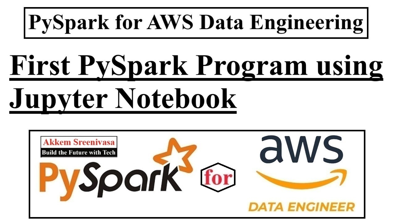 PySpark for AWS Data Engineering Part 9, First PySpark Program using Jupyter Notebook, aws, pyspark