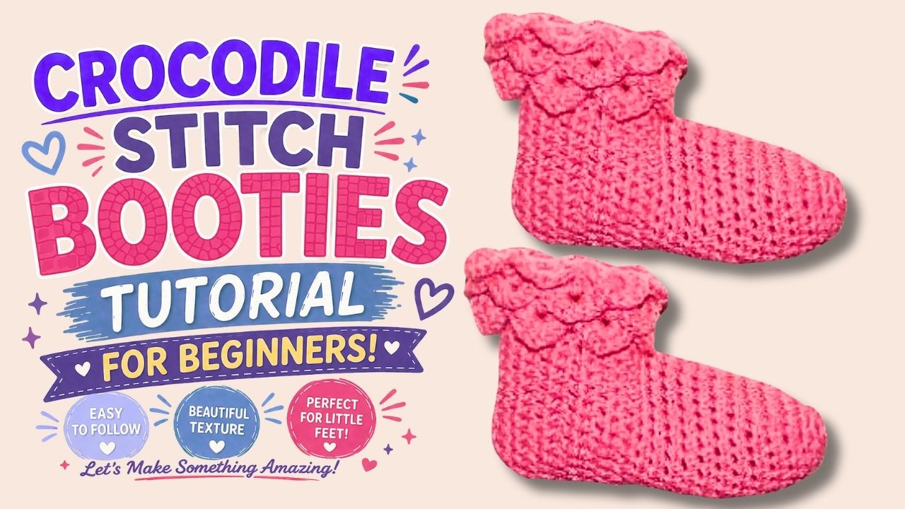 Crocodile Stitch Booties Tutorial For Beginners |  DIY Crochet Booties