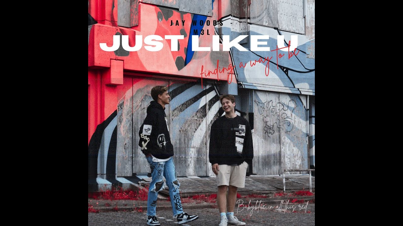 JAY WOODS (feat. M3L) - just like u (lyric video)