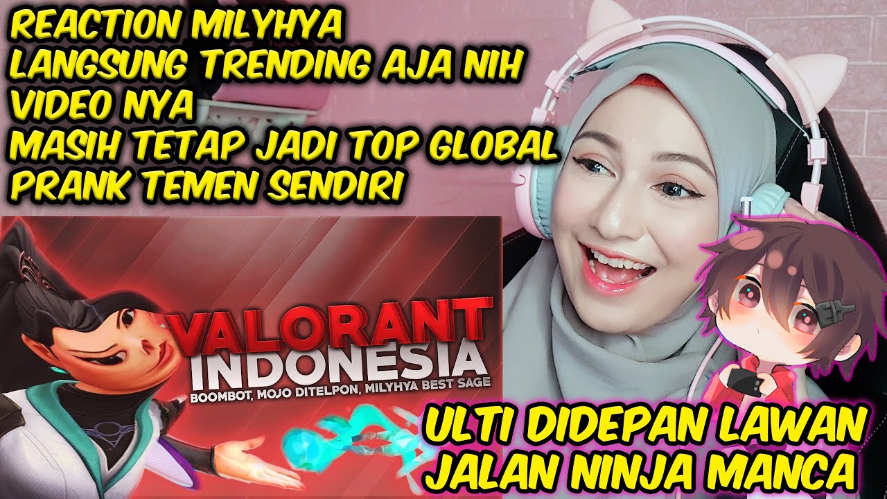 Milyhya Valorant -  Boombot, Mojo Ditelpon, Milyhya Best Sage | Reaction yulindri revi