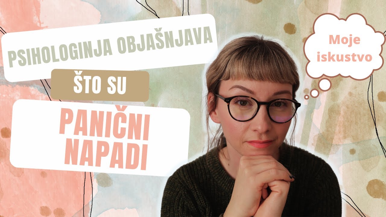 Što su PANIČNI NAPADI i moje iskustvo s njima