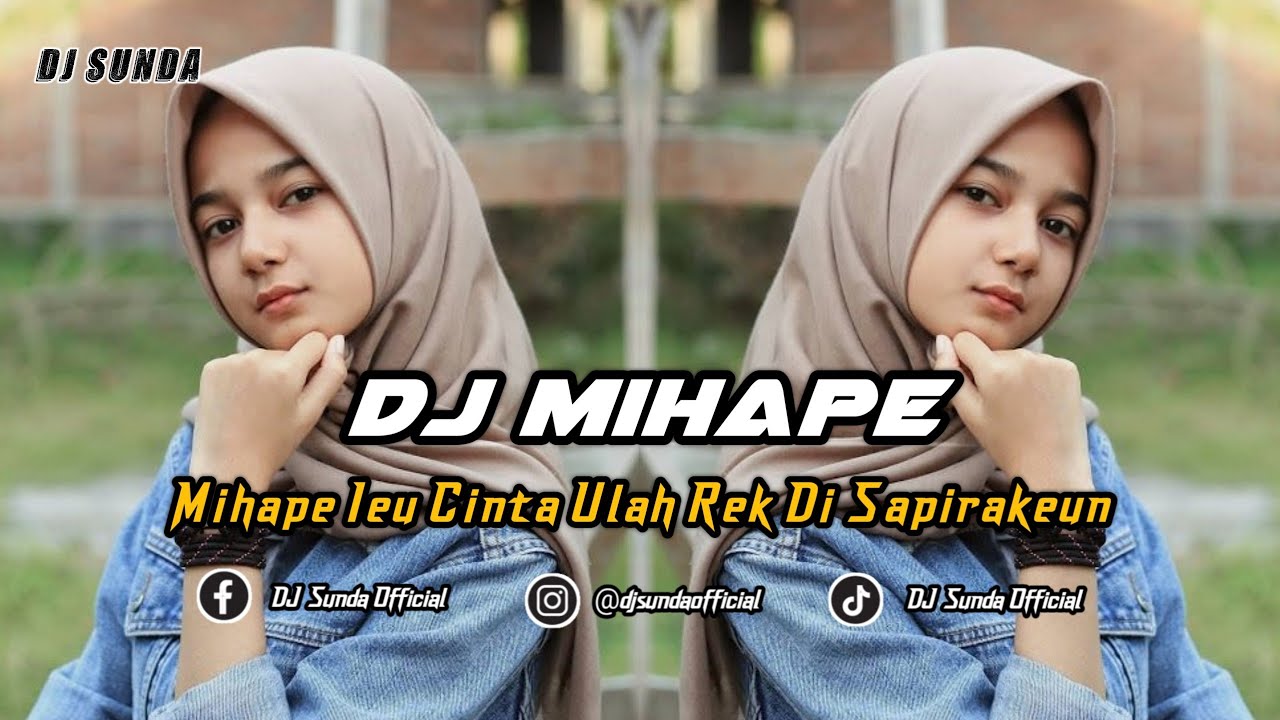 DJ MIHAPE | REMIX SUNDA TERBARU FULL BASS 2023 (DJ SUNDA Remix)