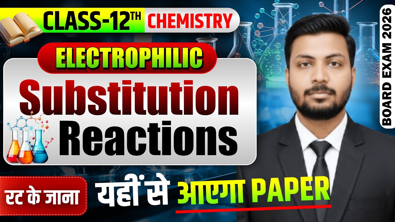 lect-25||electrophilic substitution rxn||