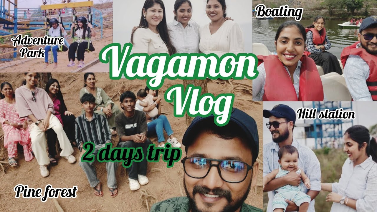 Vagamon Trip Vlog | Adventure Park Fun & Beautiful Views/laincymalu #vagamon #pineforest #familytrip