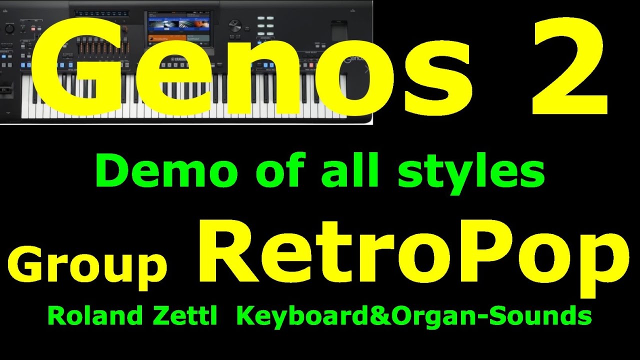 Demo of all RetroPop styles: YAMAHA Genos2 / Alle Styles der Gruppe RetroPop