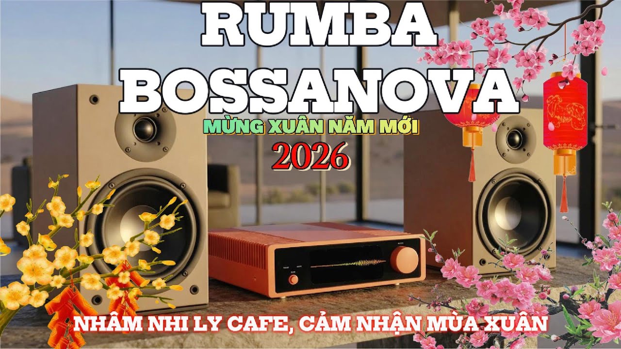 RUMBA BOSSANOVA CAFE – NHÂM NHI LY TRÀ, CẢM NHẬN MÙA XUÂN| Hòa Tấu Rumba Guitar |Nhạc Cafe Buổi Sáng