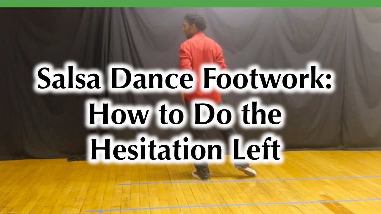 Salsa Dance Footwork - How to do the Hesitation Left