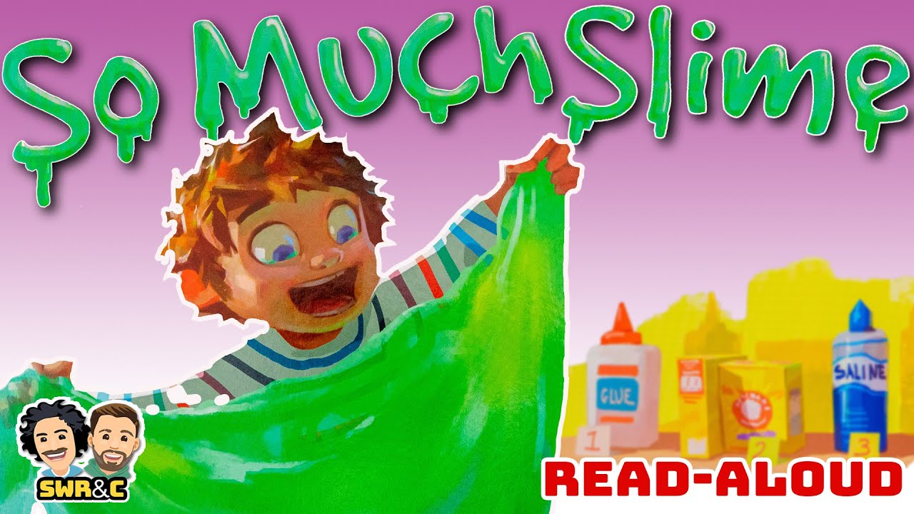 📚 SO MUCH SLIME! | READ ALOUD