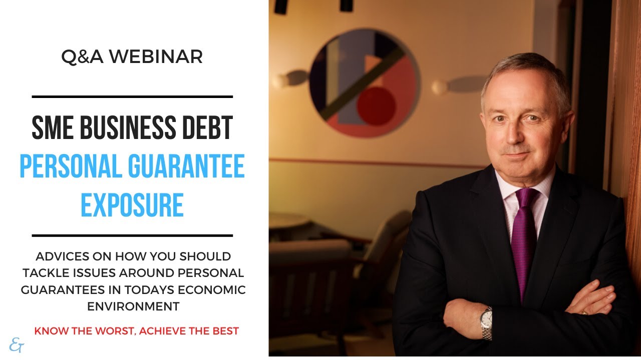 SME Business Debt - Personal Guarantee Exposure (Recorded Webinar - 06/05/2020)
