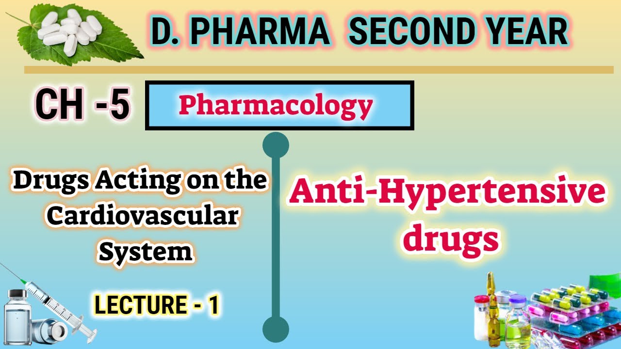 Antihypertensive drugs | Ch-5 | L-1 | Pharmacology | Drugs acting on CVS | D.Pharm second year