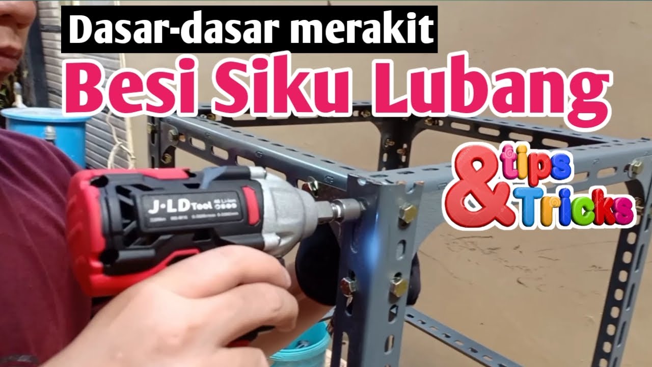 DASAR-DASAR MERAKIT BESI SIKU LUBANG TIPS&TRIKS