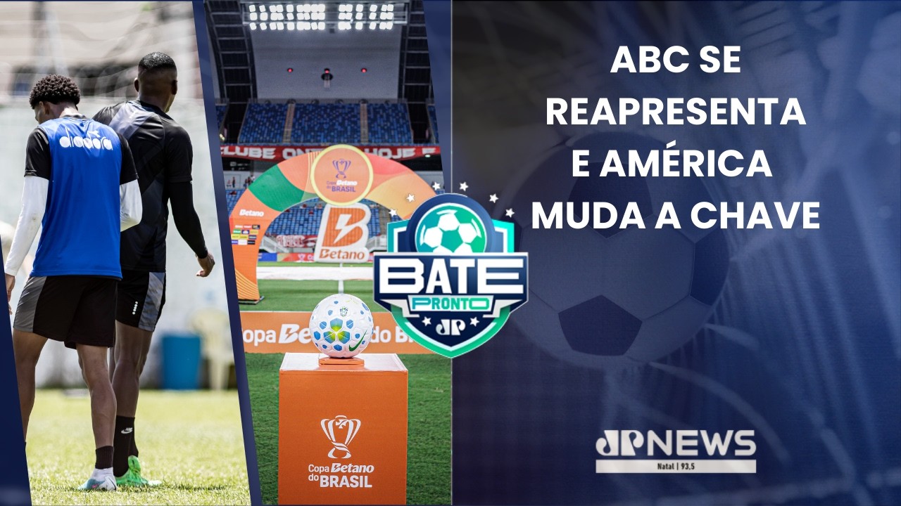 BATE PRONTO NATAL 10/03 | ABC se reapresenta para semifinal e América muda foco para Copa do Brasil