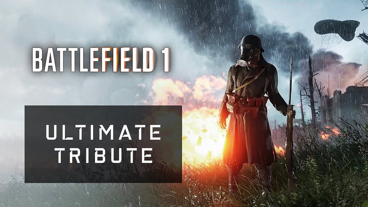 Battlefield 1 | Ultimate Tribute