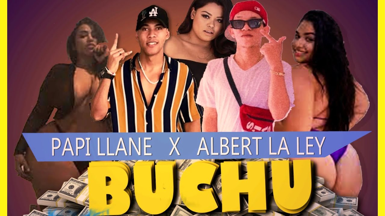 Papi LLane - BUCHU Feat Albert La Ley {DEMBOW 2023}