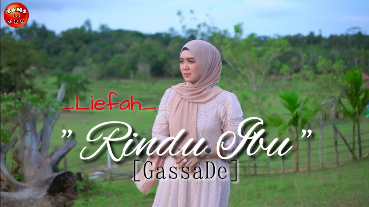 LIEFAH MANIEZ _ RINDU IBU [GassaDe] | (Official Music Video)