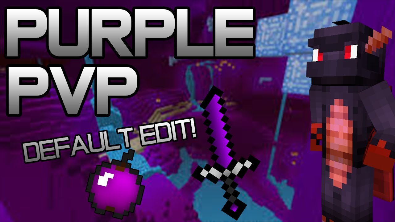 Purple Default PvP Edit
