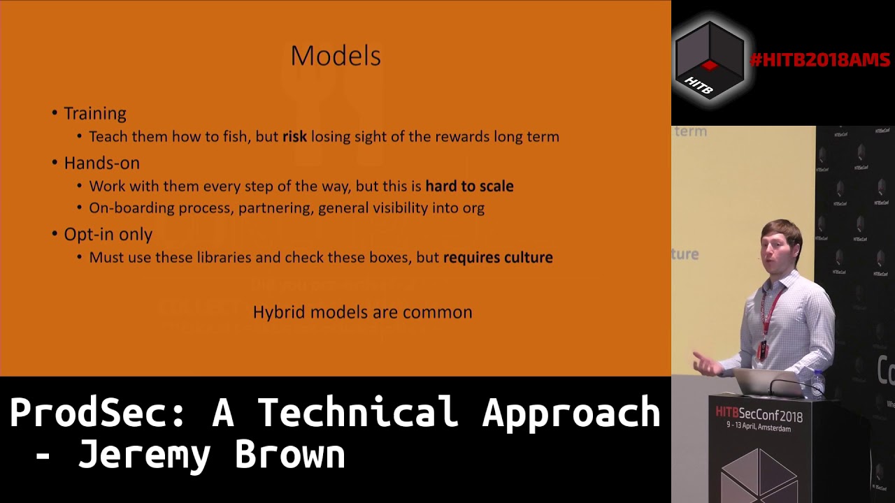 #HITB2018AMS CommSec D2 - ProdSec: A Technical Approach - Jeremy Brown