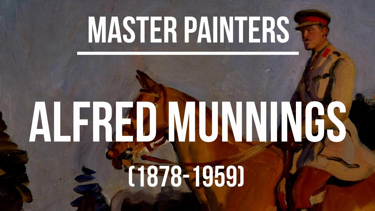 Alfred James Munnings (1878-1959) A collection of paintings 4K Ultra HD
