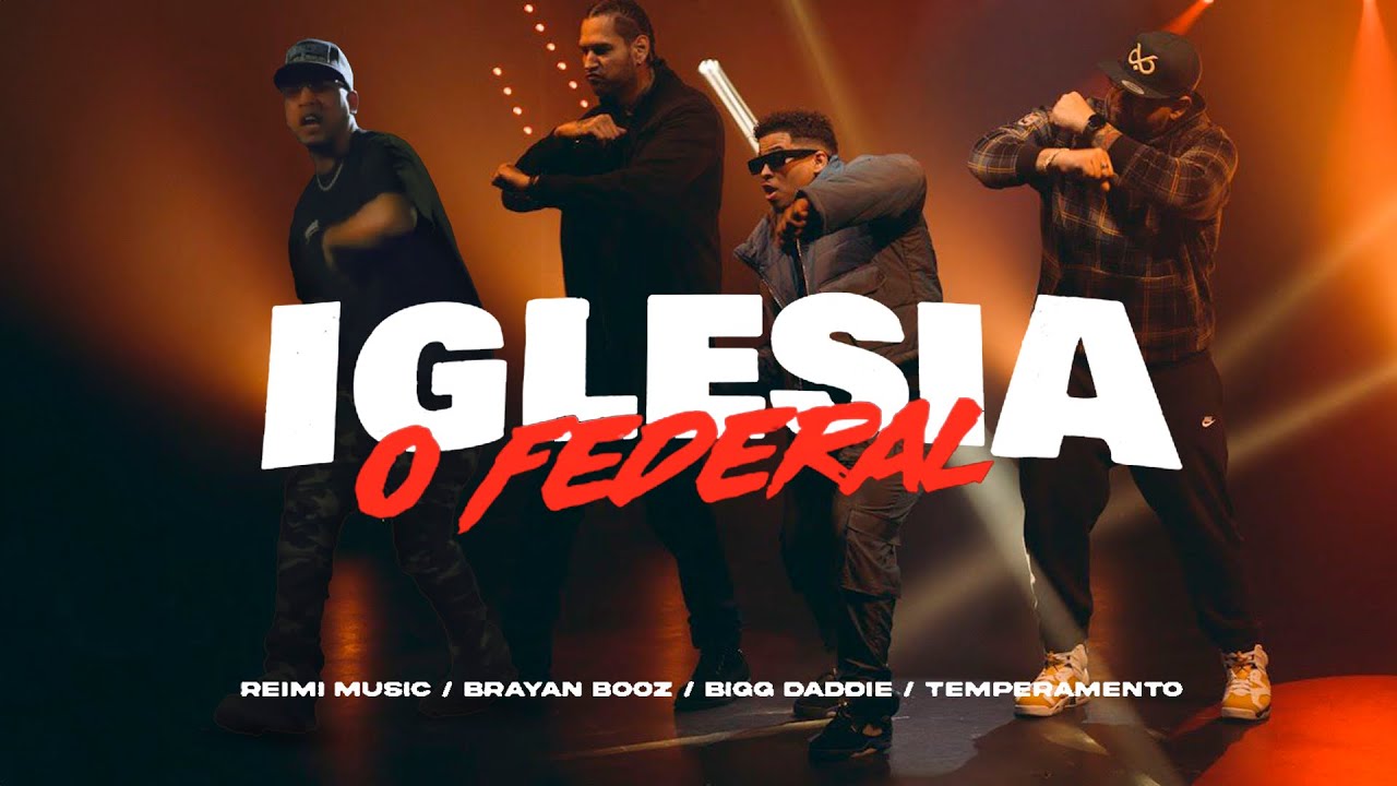 REIMI MUSIC - IGLESIA O FEDERAL (VIDEO OFICIAL) FT TEMPERAMENTO, BRAYAN BOOZ, BIGG DADDIE.