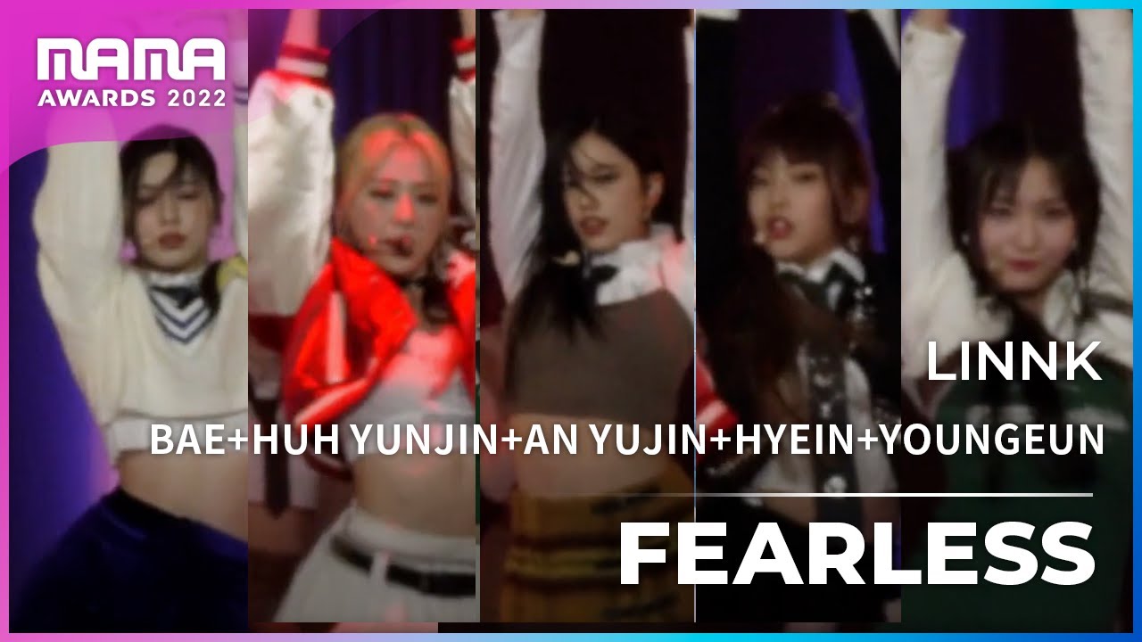 [Plus Cam] BAE+HUH YUNJIN+YUJIN+HYEIN+YOUNGEUN (배이+허윤진+안유진+혜인+서영은) - FEARLESS │@2022 MAMA AWARDS