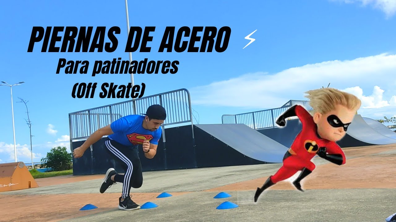 Ejercicios para Patinadores / Nivel Básico / Piernas fuertes (Off SKate)