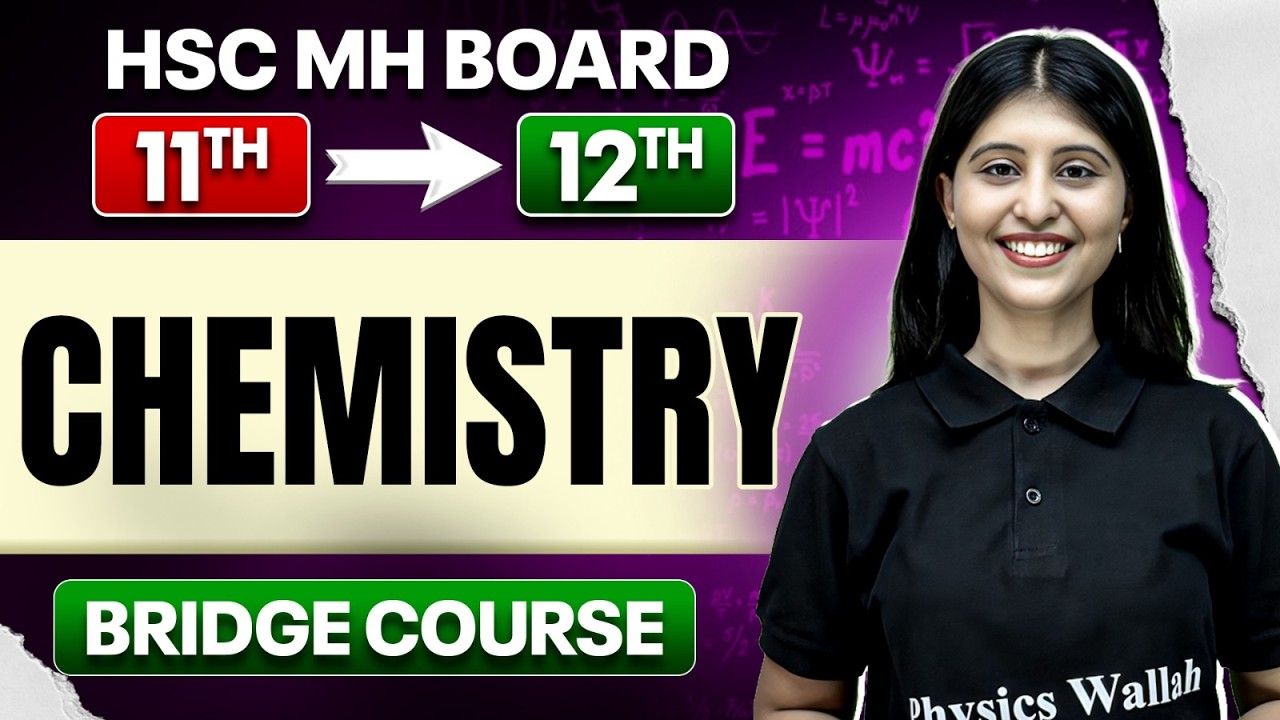 Chemistry:12th HSC Board 2027 Bridge Course for 11th to 12th Students