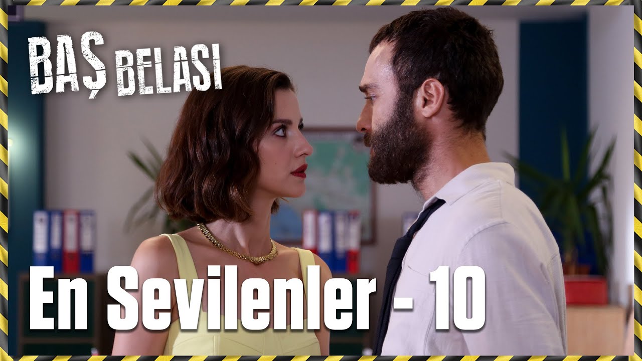 En Sevilenler 🌟 - Baş Belası 10. Bölüm