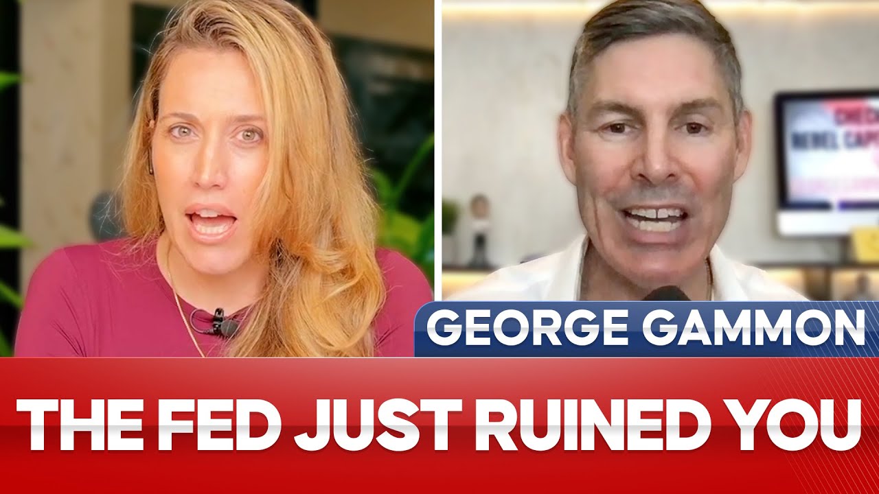 This is How The Fed Just Ruined Your Life - George Gammon Goes Off