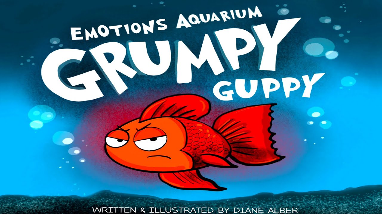 Kids Book Read Aloud: Grumpy Guppy (Emotions Aquarium)