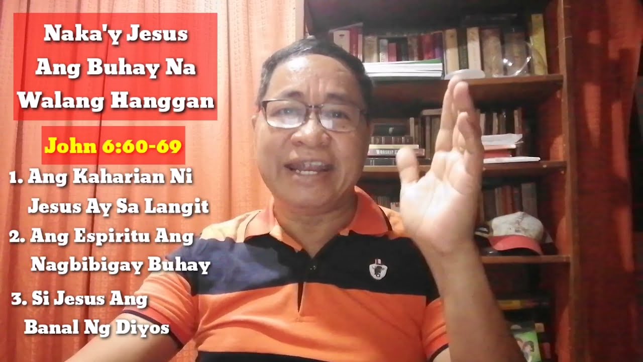 THE WORDS OF ETERNAL LIFE/ John 6:60-69/ (Aug22, 2021) #tandaanmoito/ II Gerry Eloma Channel