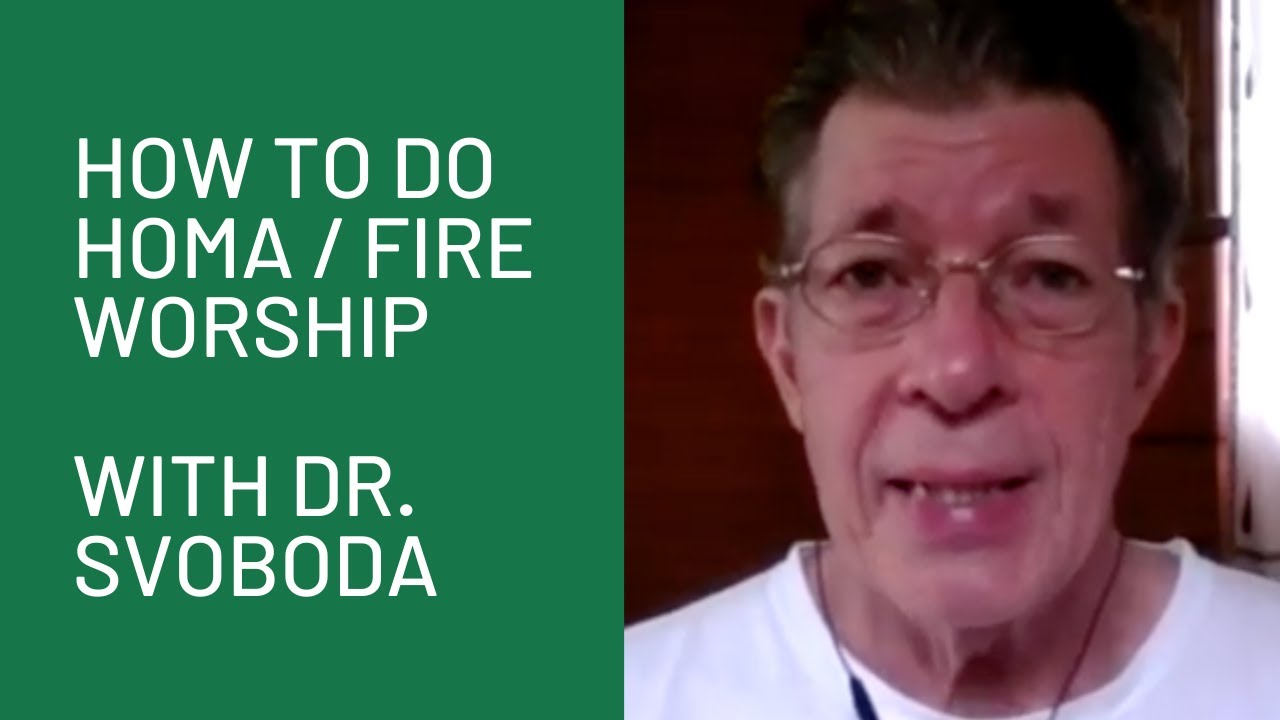 The Practice of Homa & Working with Fire