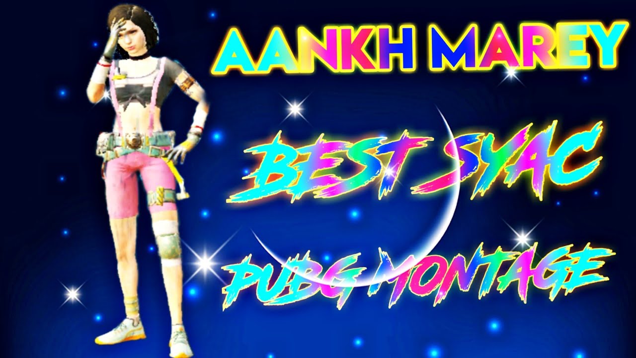 SIMMBA AANKH MARE BEST SYAC PUBG MONTAGE PUBG WHATSAPP STATUS