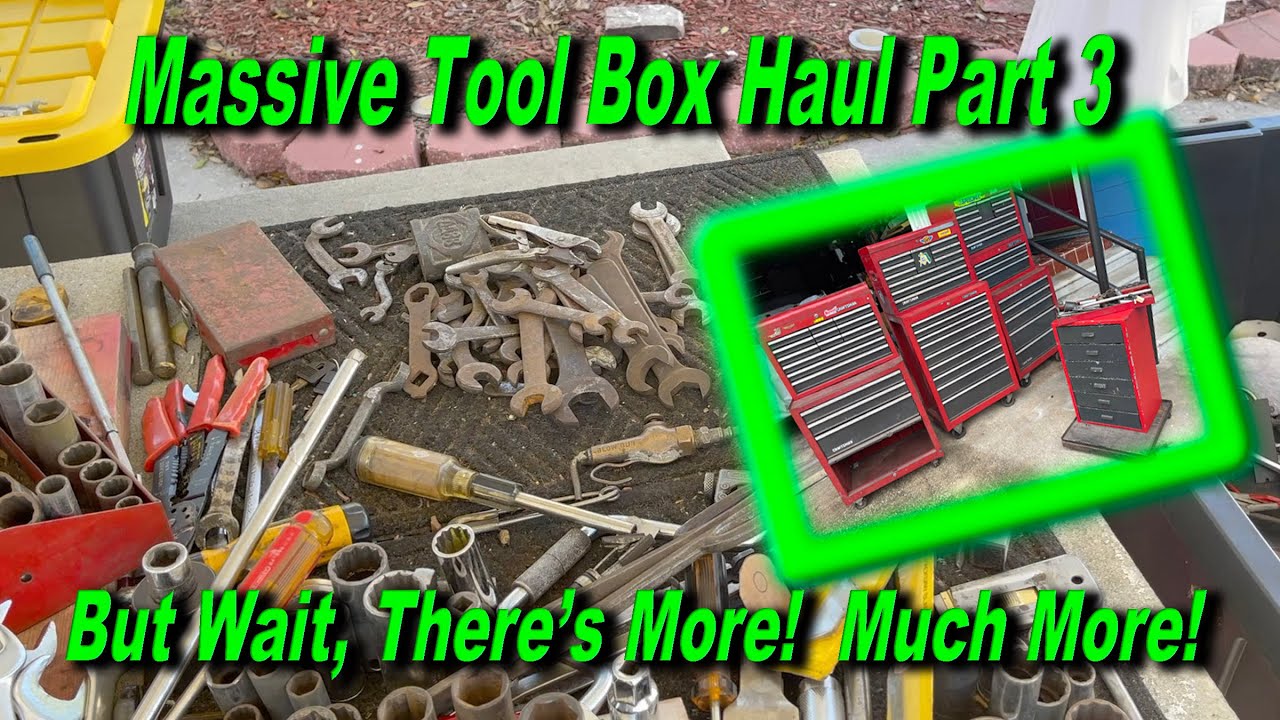 Largest Tool Box Haul Ever!  Part 3!  But wait, there's more!