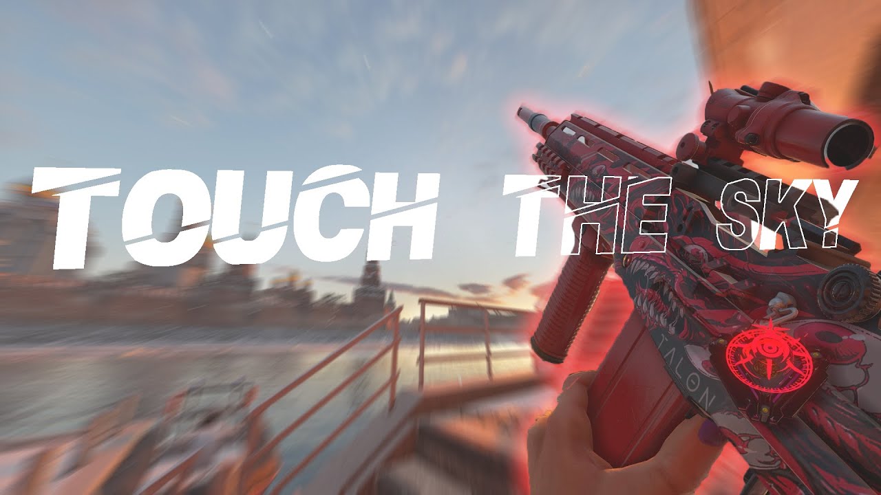 Touch The Sky - R6 Montage