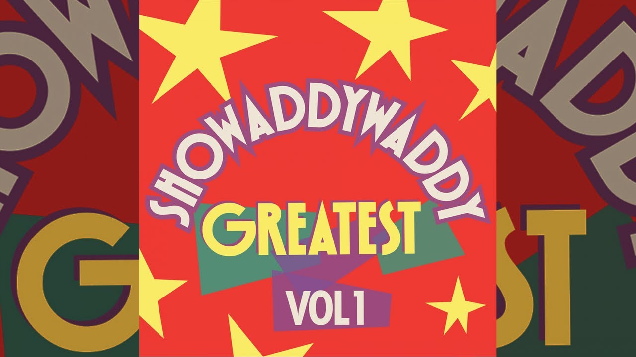 Showaddyaddy - Greatest Vol 1 (Full Album Upload)