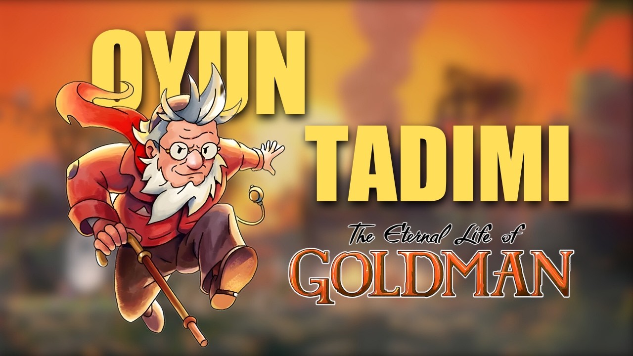 Merakla Beklediğim Oyun! | The Eternal Life of Goldman