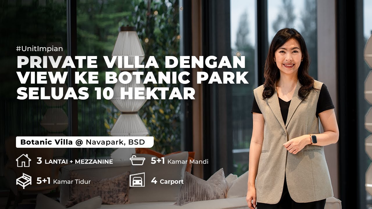 Botanic Villa: Private Villa Dengan View ke Botanic Park Seluas 10 Hektar!