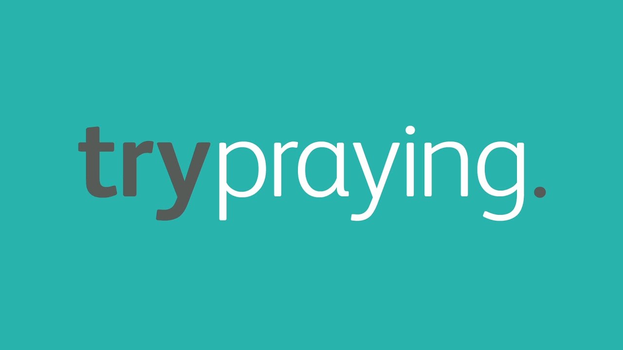 Try Praying