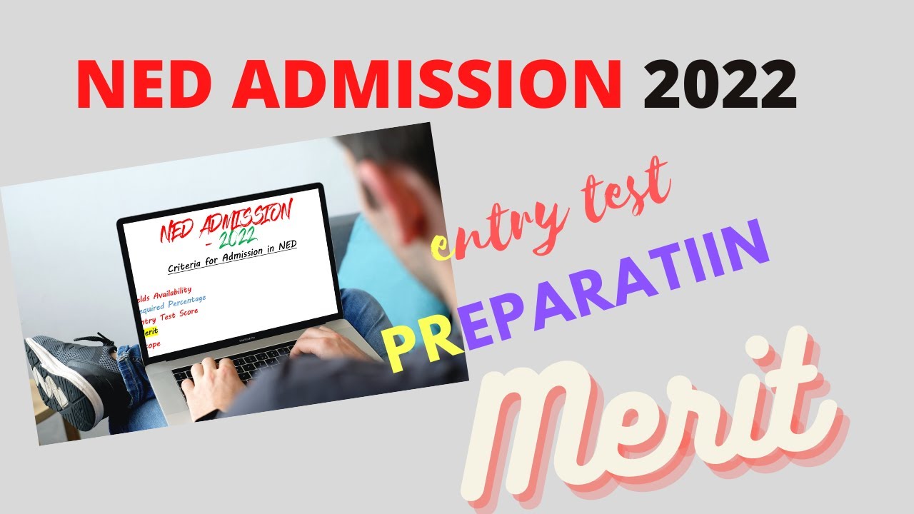 NED ADMISSION 2022 | Merit | Pre - Engineering | Computer Science | A - Levels