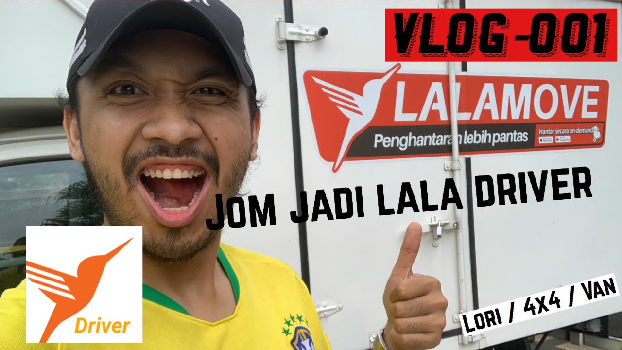 Lalamove Driver (Lorry / 4x4 / van) Register 2020 🇲🇾