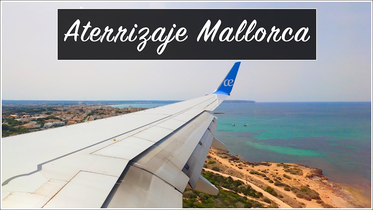 (4K) Aterrizaje Palma de Mallorca | Hermosas vistas a la montaña y la costa